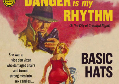 Basic Hats - Danger Is My Rhythm - 499