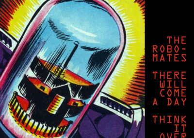 The Robomates - There Will Come A Day - 802
