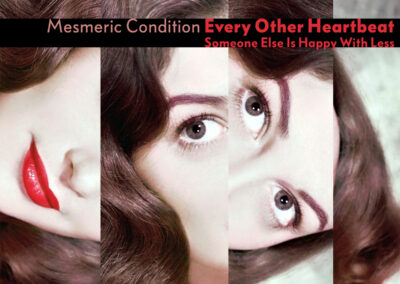 Mesmeric Condition - Every Other Heartbeat - 842