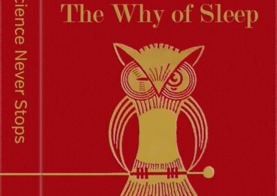 Science Never Stops - The Why Of Sleep - 373