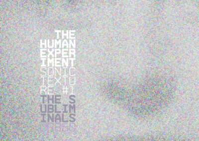 The Subliminals - The Human Experiment - 850