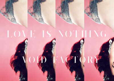 Void Factory - Love Is Nothing - 1102
