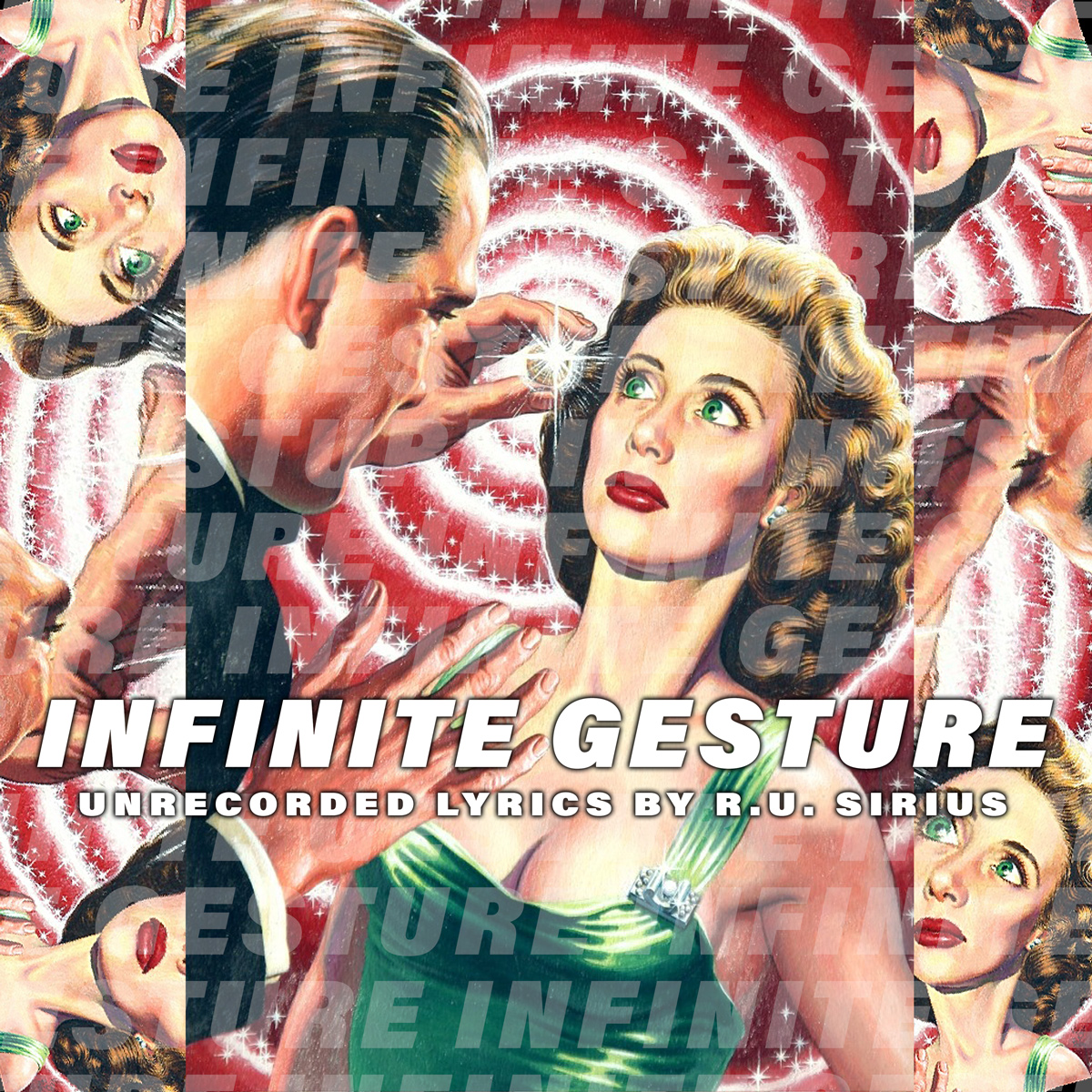 Infinite Gesture by R. U. Sirius